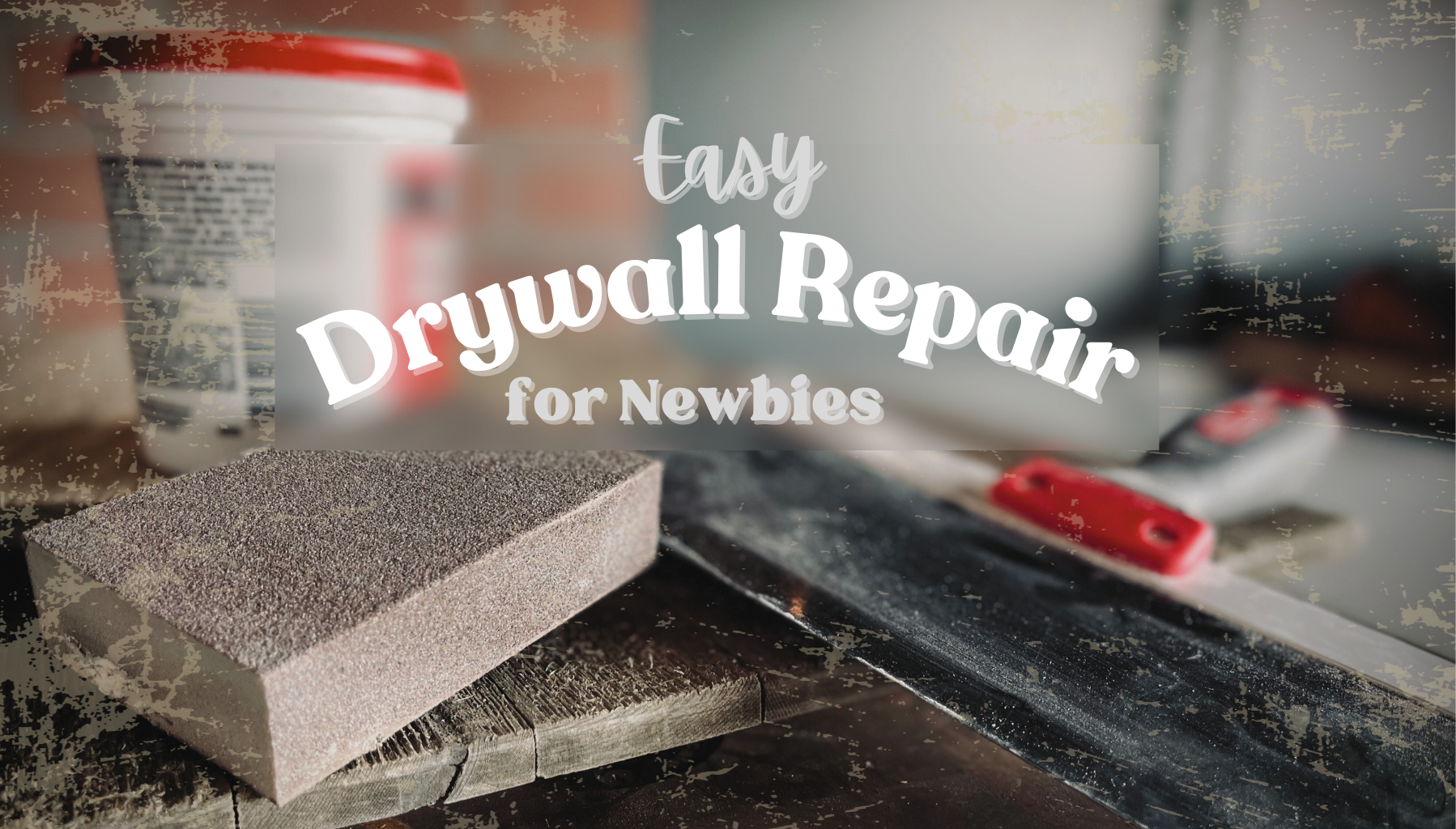 Easy Drywall Patching for Newbies